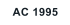 AC 1995